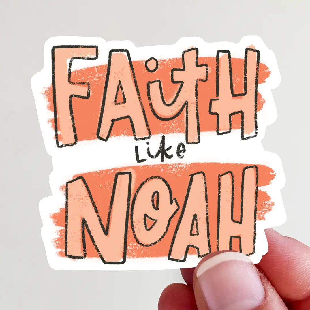 Faith Like Noah Vinyl Sticker