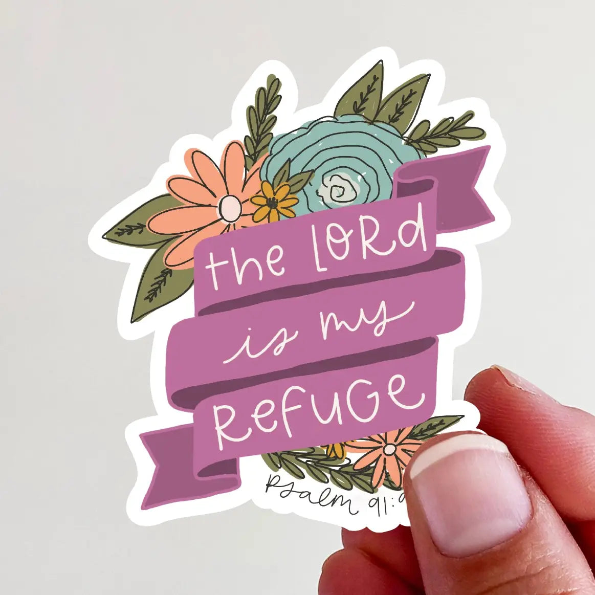 The Lord Is My Refuge Psalm 91:9 - Purple Ribbon, Floral Vinyl Sticker
