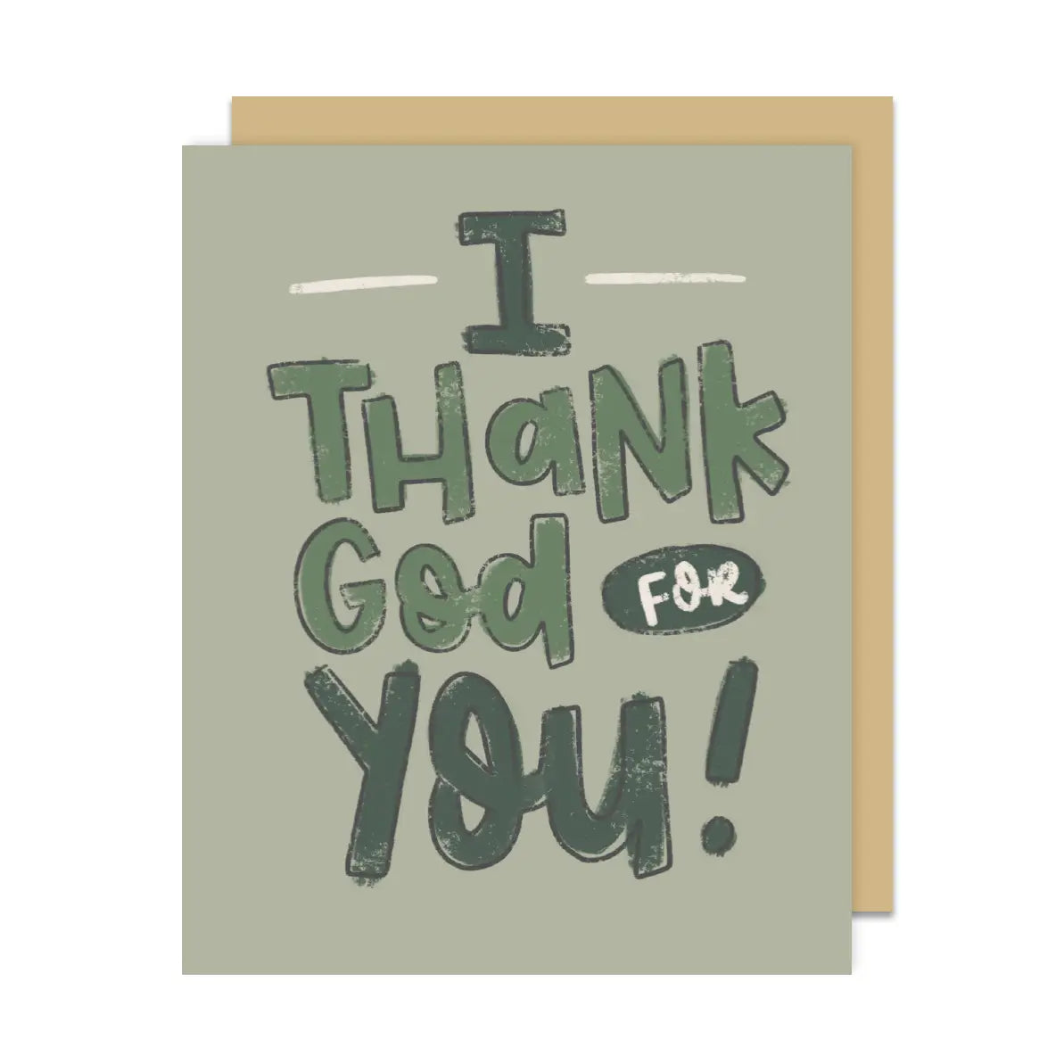 I Thank God For You (Green Tones) Greeting Card
