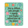 She Is Clothed in Strength & Dignity and Laughs Without Fear of the Future- Light Green & Floral Vinyl Sticker