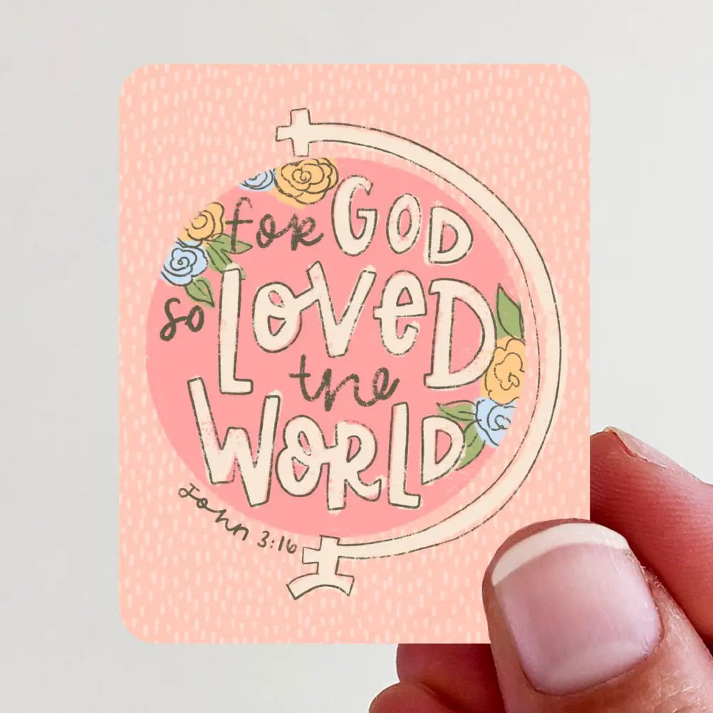 For God So Loved the World Pink Globe & Floral Vinyl Sticker
