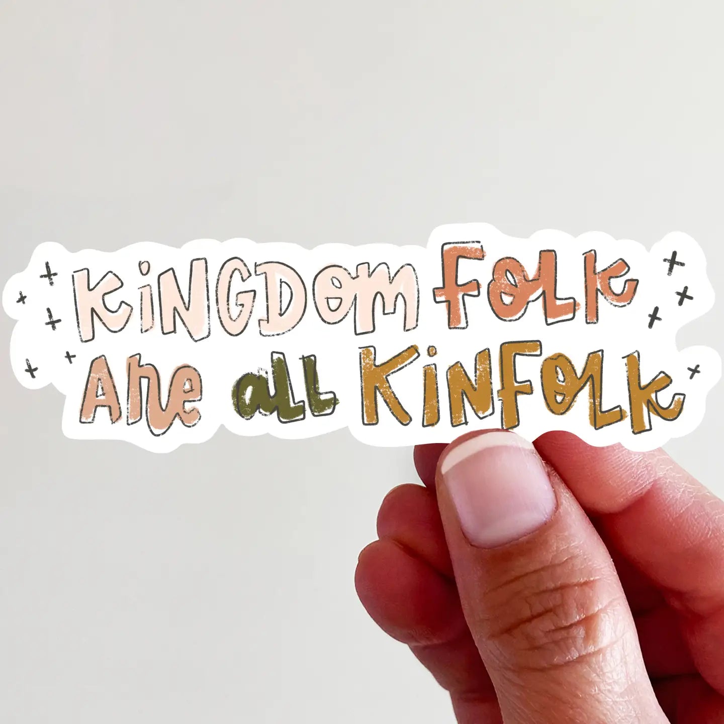 Kingdom Folk Are All Kinfolk Vinyl Sticker