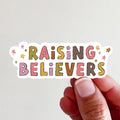 Raising Believers Vinyl Sticker