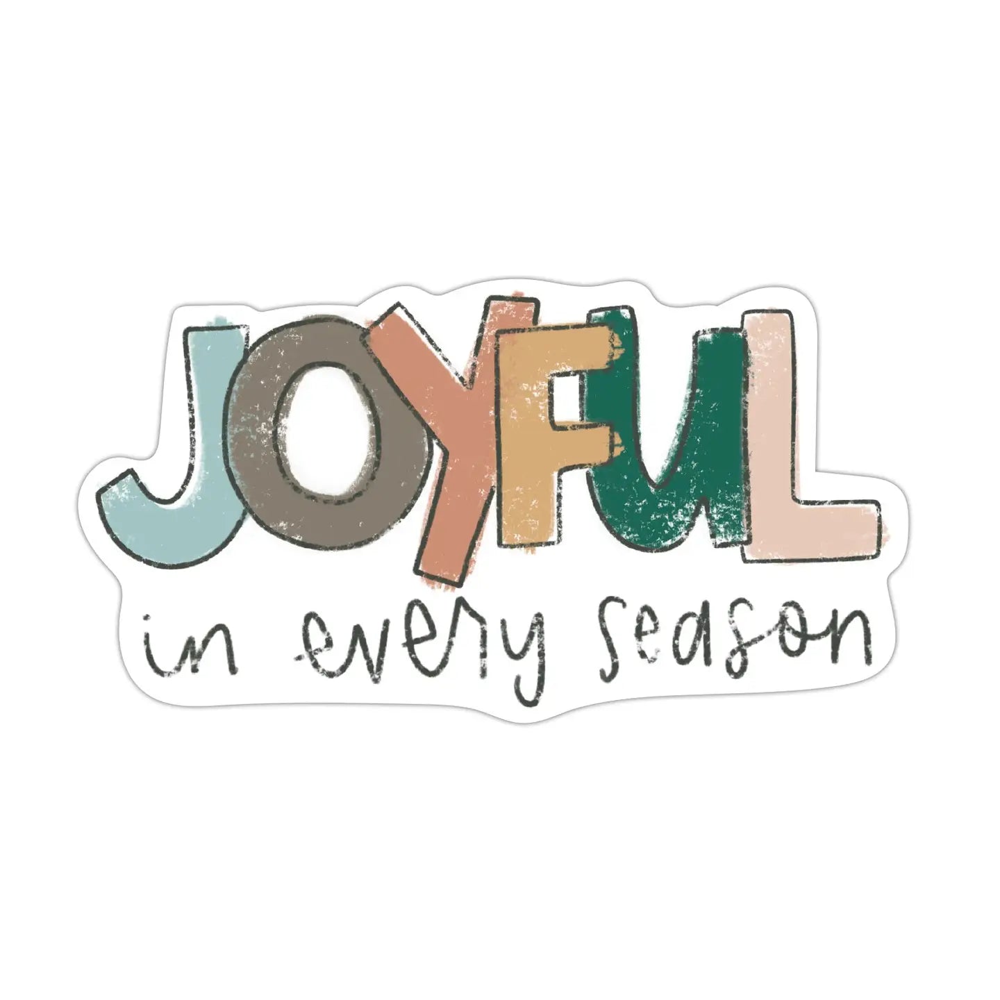Joyful in Every Season Vinyl Sticker