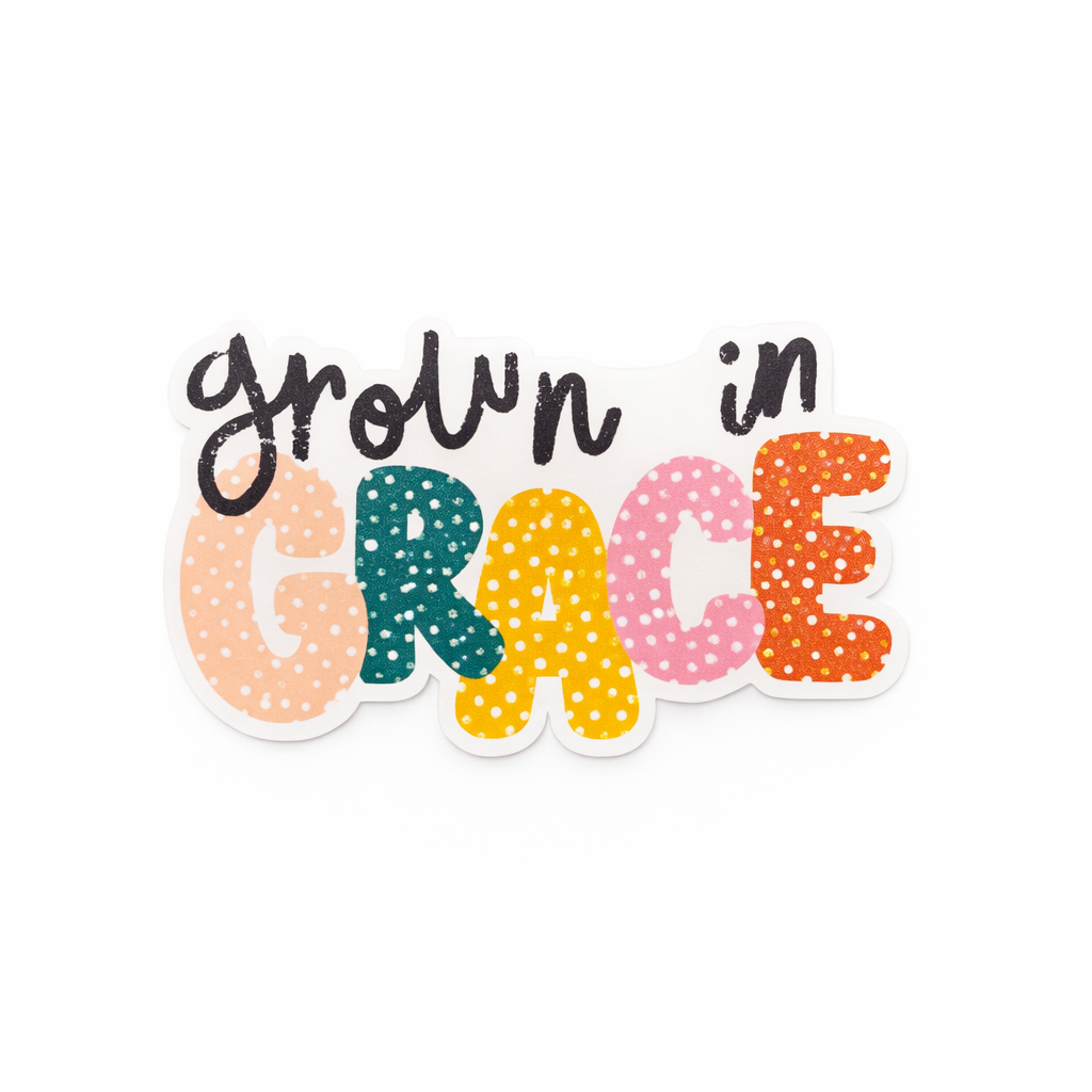 GROWN in Grace Vinyl Sticker - Colorful polka dots