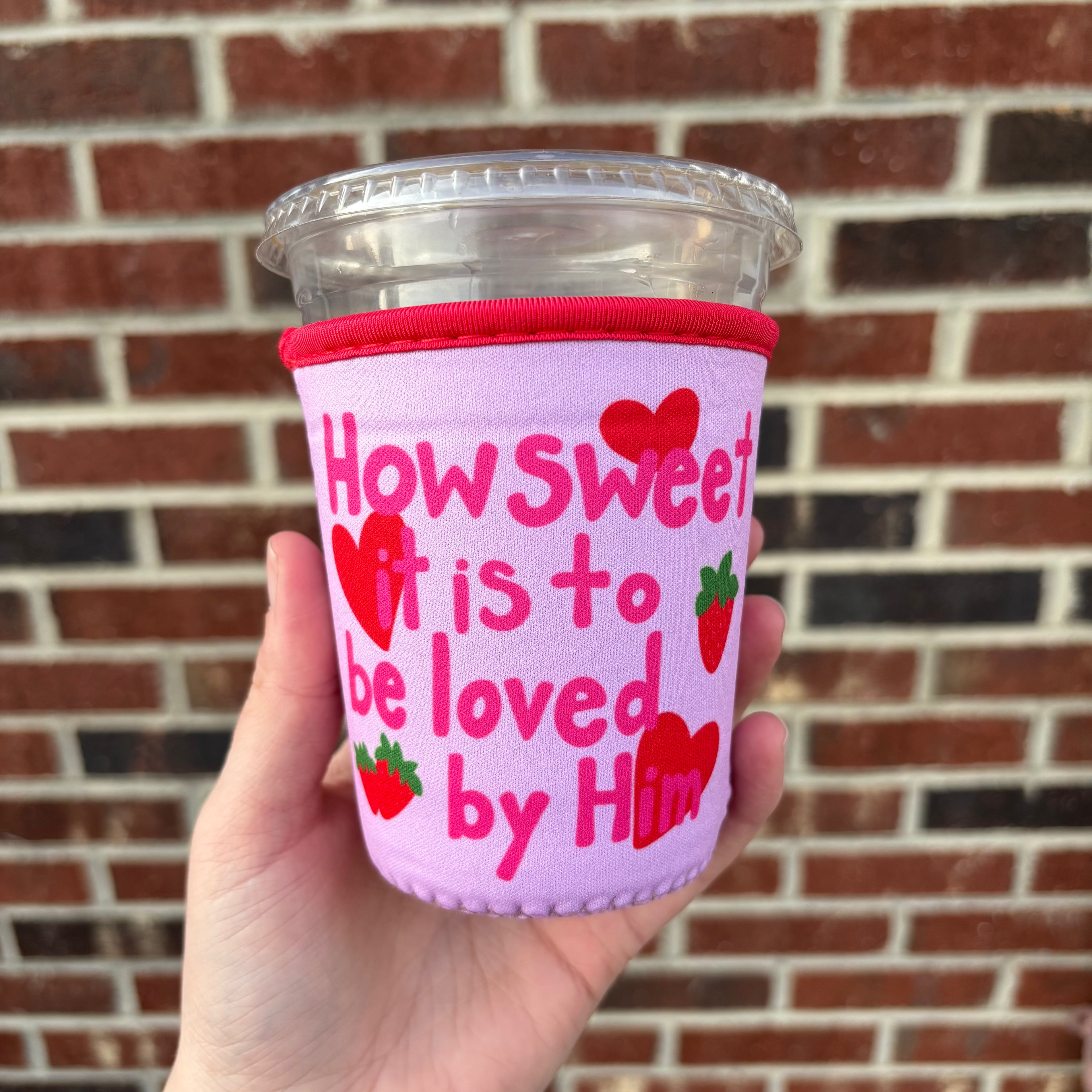 How Sweet it is to be Loved by Him Coffee Sleeve