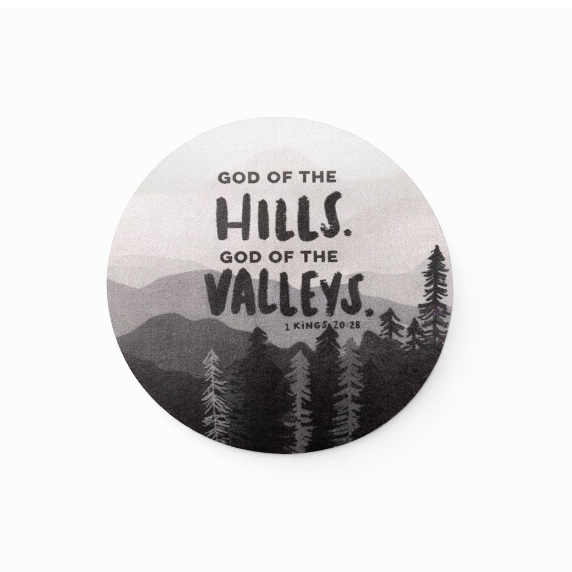 God of the Hills. God of the Valleys. Vinyl Sticker - Mountain Grey Circle
