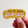 Ask Me About Jesus Vinyl Sticker