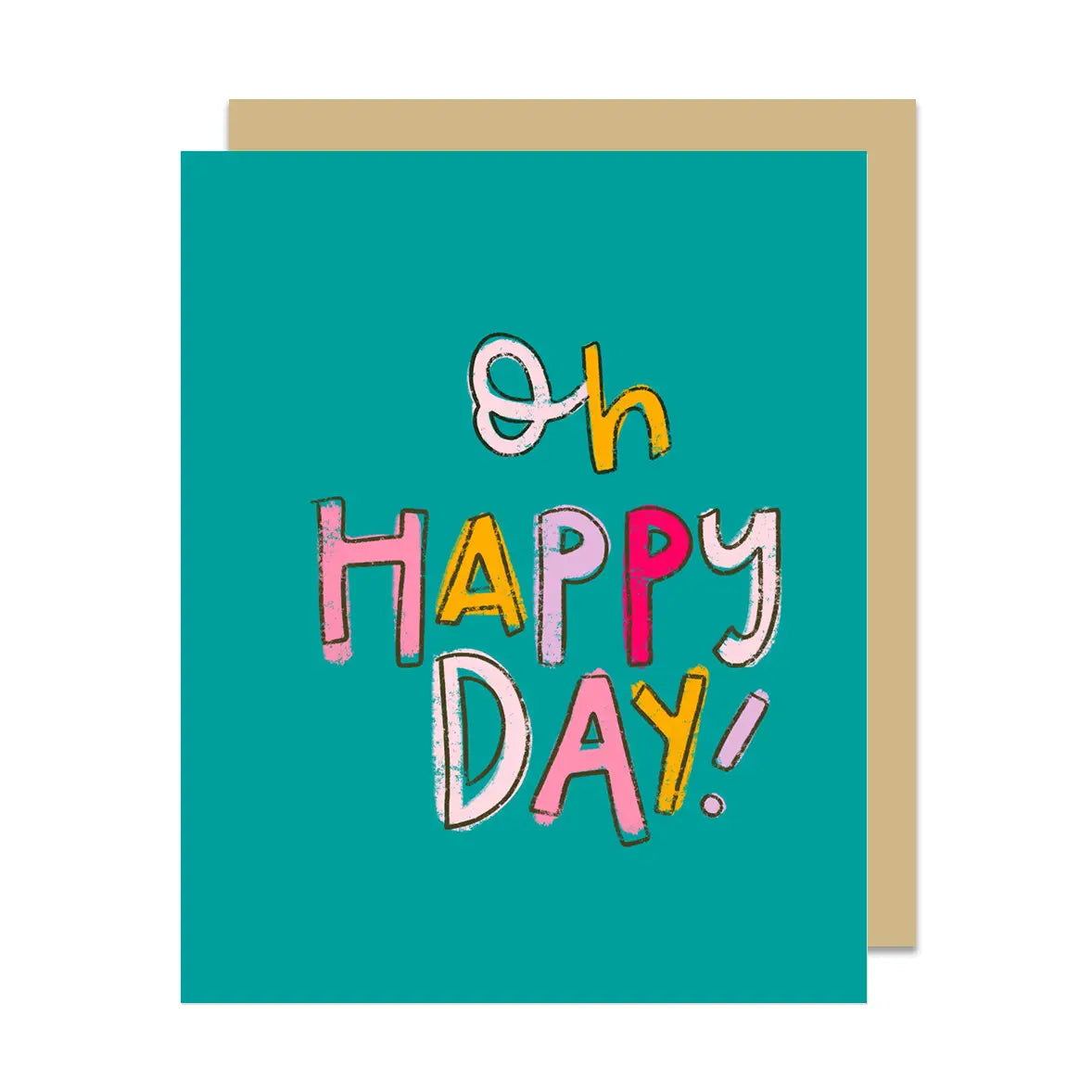 Oh Happy Day! Greeting Card
