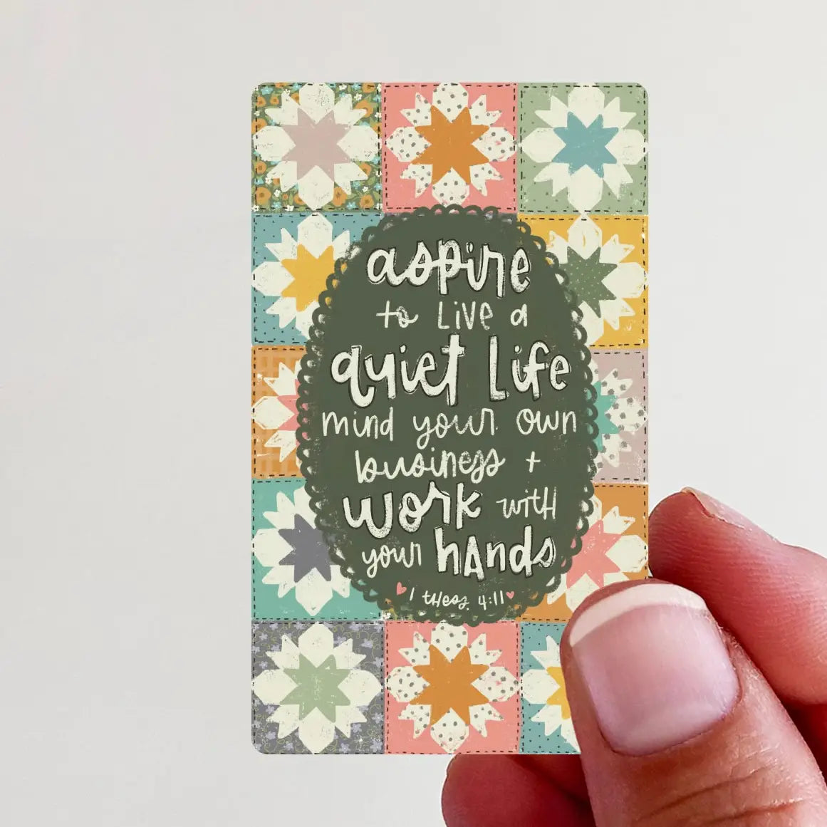 Quilt 1 Thessalonians 4:11 Vinyl Sticker