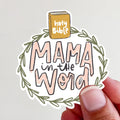 Mama in the Word Mother's Day Vinyl Sticker