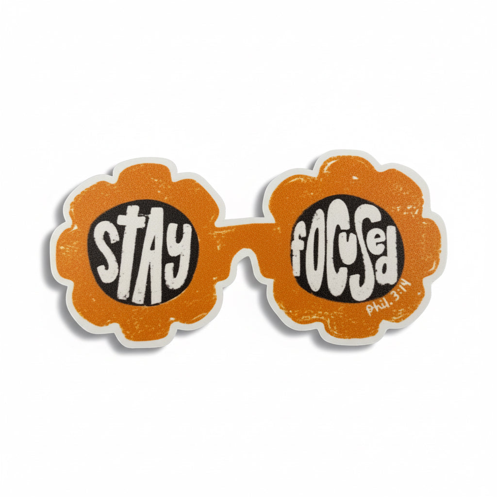 Stay Focused Sunglasses Vinyl Sticker